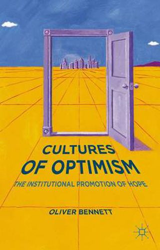 Cover image for Cultures of Optimism: The Institutional Promotion of Hope