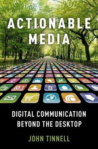 Cover image for Actionable Media: Digital Communication Beyond the Desktop