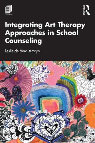 Cover image for Integrating Art Therapy Approaches in School Counseling