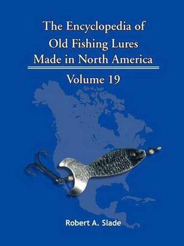 Cover image for The Encyclopedia of Old Fishing Lures: Made in North America