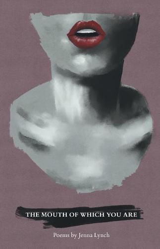 Cover image for The Mouth of Which You Are
