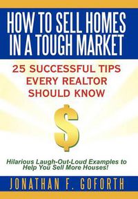 Cover image for How to Sell Homes in a Tough Market