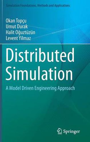 Cover image for Distributed Simulation: A Model Driven Engineering Approach