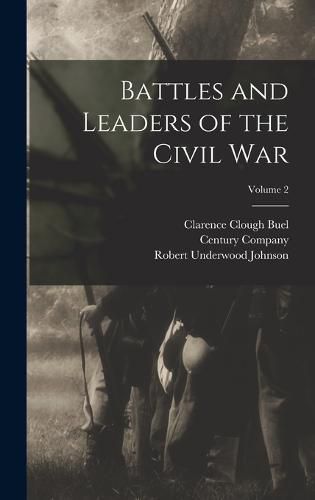 Cover image for Battles and Leaders of the Civil War; Volume 2