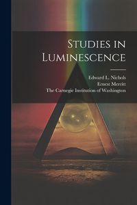 Cover image for Studies in Luminescence