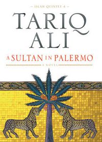 Cover image for A Sultan in Palermo: A Novel