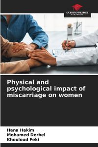 Cover image for Physical and psychological impact of miscarriage on women