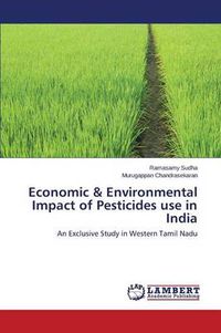 Cover image for Economic & Environmental Impact of Pesticides Use in India