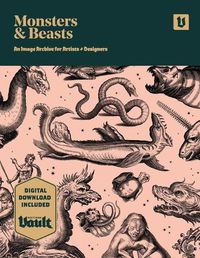 Cover image for Monsters and Beasts: An Image Archive for Artists and Designers