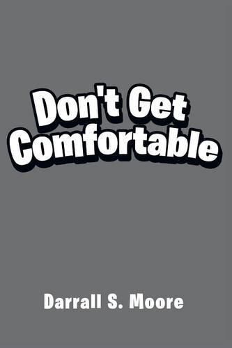 Cover image for Don't Get Comfortable