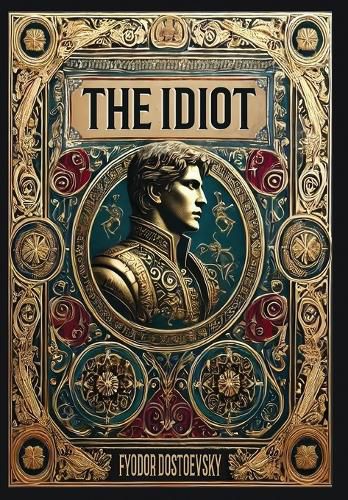 Cover image for The Idiot (Collector's Edition) (Laminated Hardback with Jacket)