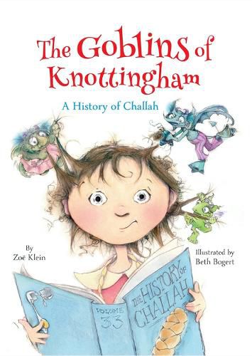 Cover image for The Goblins of Knottingham: A History of Challah