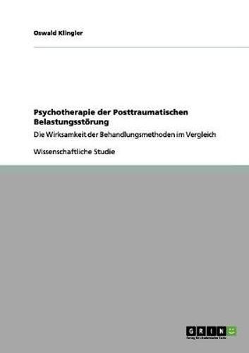 Cover image for Psychotherapie der Posttraumatischen Belastungsstoerung: Die Wirksamkeit der Behandlungsmethoden im Vergleich