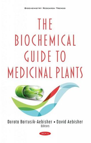 Cover image for The Biochemical Guide to Medicinal Plants