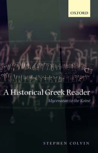 Cover image for A Historical Greek Reader: Mycenaean to the Koine