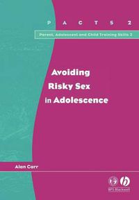 Cover image for Avoiding Risky Sex in Adolescence