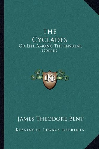 Cover image for The Cyclades: Or Life Among the Insular Greeks