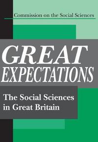 Cover image for Great Expectations: The Social Sciences in Great Britain