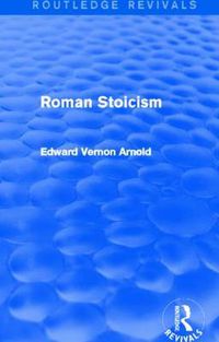 Cover image for Roman Stoicism (Routledge Revivals)