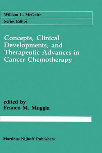 Cover image for Concepts, Clinical Developments, and Therapeutic Advances in Cancer Chemotherapy