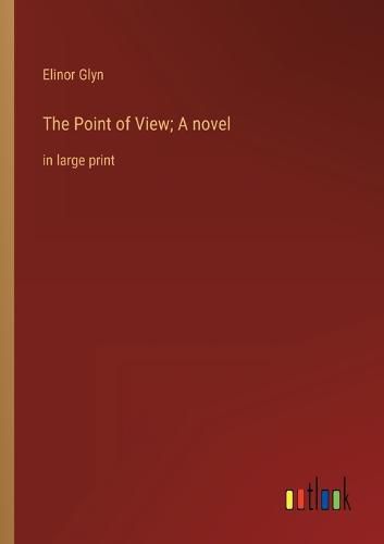 Cover image for The Point of View; A novel