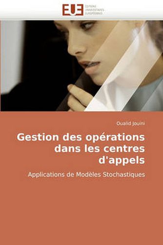 Cover image for Gestion Des Operations Dans Les Centres D'appels