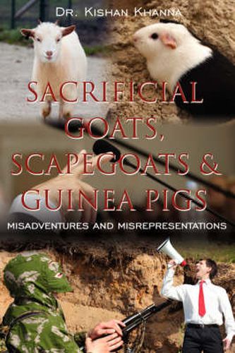 Cover image for Sacrificial Goats, Scapegoats & Guinea Pigs