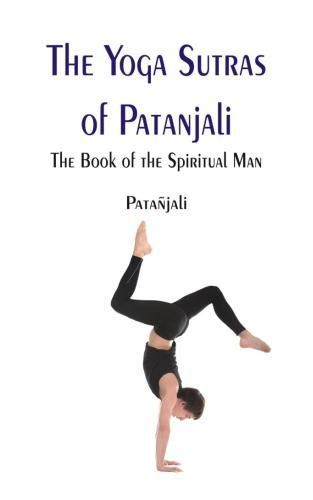 Cover image for The Yoga Sutras of Patanjali:: The Book of the Spiritual Man