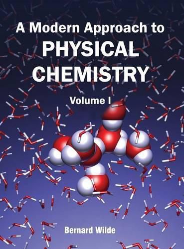 Cover image for Modern Approach to Physical Chemistry: Volume I