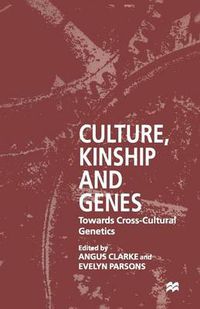 Cover image for Culture, Kinship and Genes: Towards Cross-Cultural Genetics