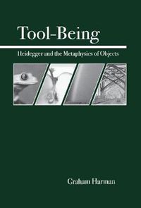 Cover image for Tool-Being: Heidegger and the Metaphysics of Objects