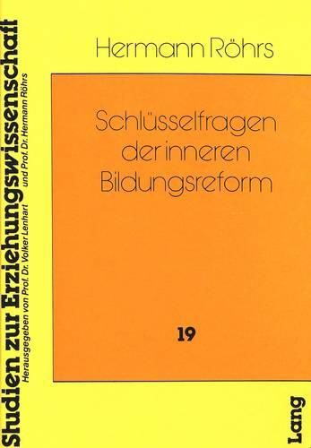 Cover image for Schluesselfragen Der Inneren Bildungsreform: Entwicklung, Tendenzen, Perspektiven