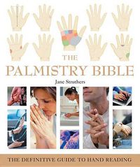 Cover image for The Palmistry Bible: The Definitive Guide to Hand Reading Volume 6