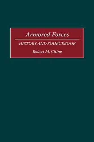 Cover image for Armored Forces: History and Sourcebook