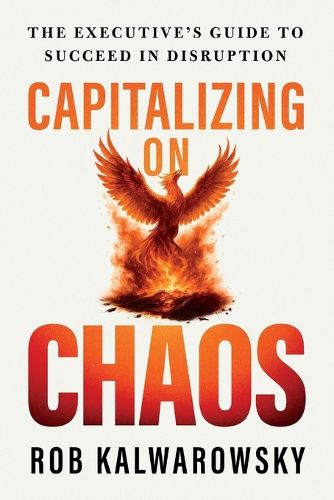 Cover image for Capitalizing On Chaos