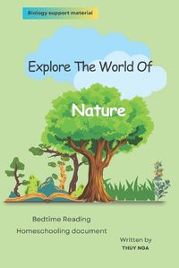 Cover image for Explore The World Of Nature