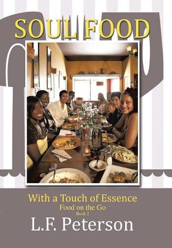 Cover image for Soul Food with a Touch of Essence: Food on the Go