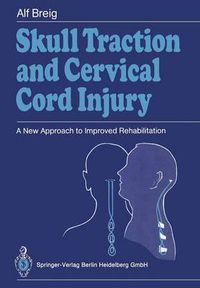 Cover image for Skull Traction and Cervical Cord Injury: A New Approach to Improved Rehabilitation