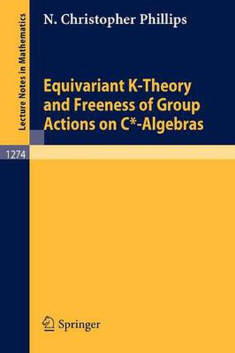 Equivariant K-Theory and Freeness of Group Actions on C*-Algebras