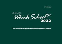 Cover image for Which School? 2022: A guide to UK independent schools