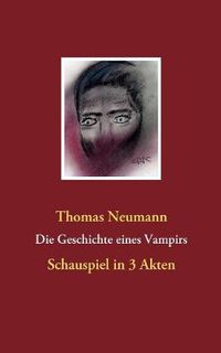 Cover image for Die Geschichte eines Vampirs