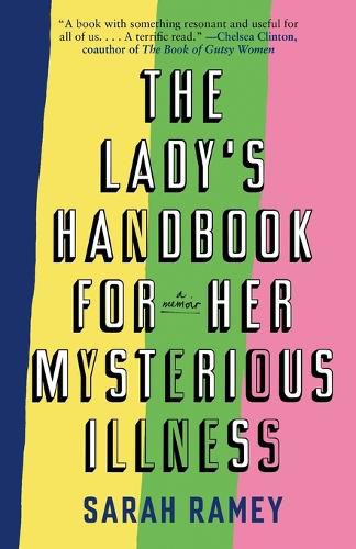 Cover image for The Lady's Handbook for Her Mysterious Illness: A Memoir