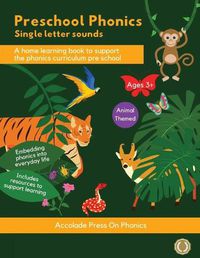 Cover image for Preschool Phonics: Single Letter Sounds (Animal Edition)