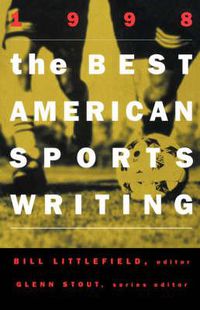 Cover image for The Best American Sports Writing: 98