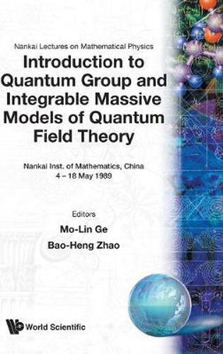 Cover image for Introduction To Quantum Group And Integrable Massive Models Of Quantum Field Theory