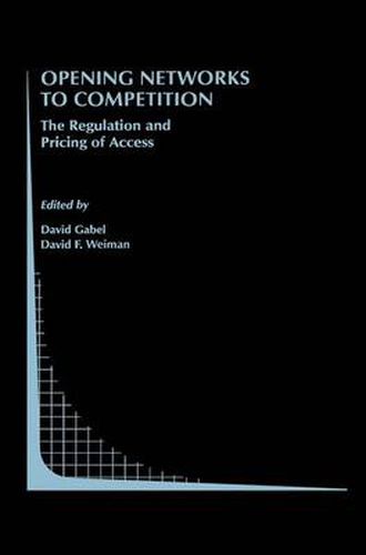 Cover image for Opening Networks to Competition: The Regulation and Pricing of Access