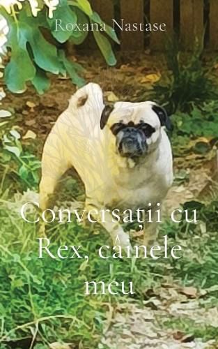 Cover image for Conversații cu Rex, cainele meu