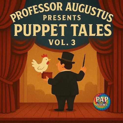 Cover image for Professor Augustus Presents Puppet Tales Vol. 3