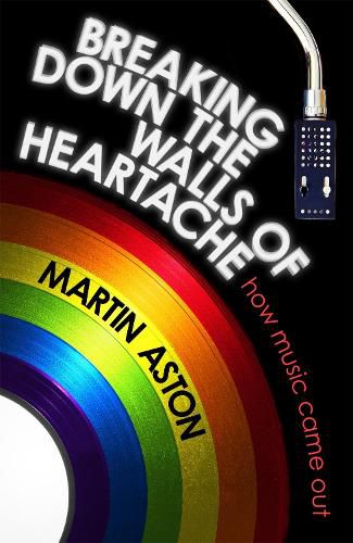 Cover image for Breaking Down the Walls of Heartache: A History of How Music Came Out