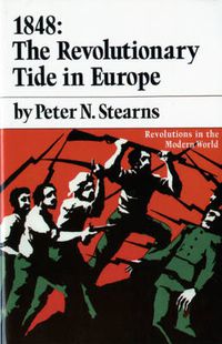 Cover image for The 1848: The Revolutionary Tide in Europe